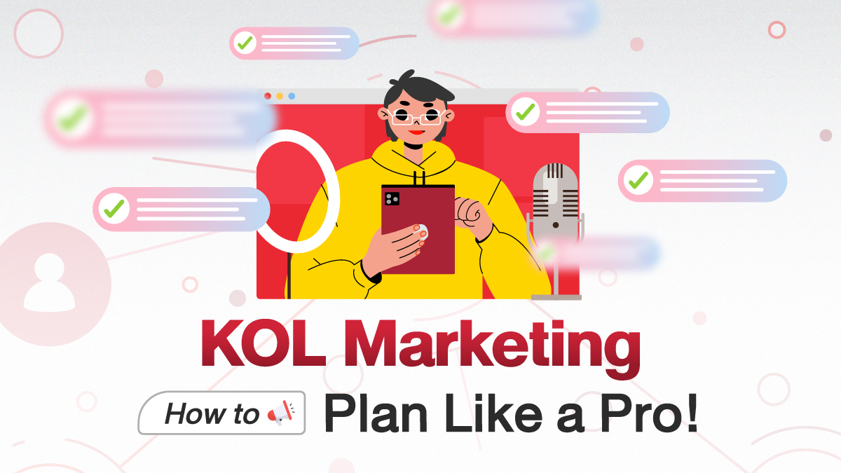 7 Steps to a Successful KOL Marketing Campaign